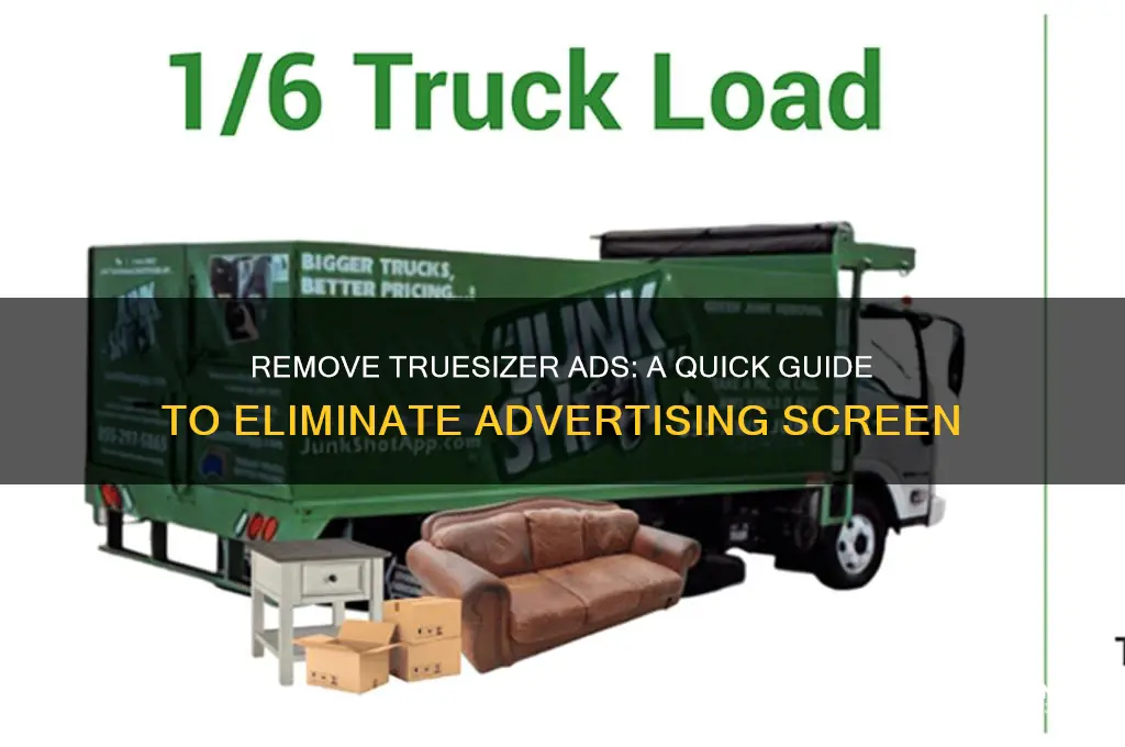 how to get rid of advertising screen on truesizer