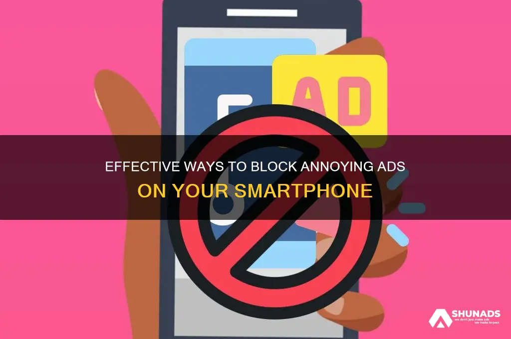 how to get rid of advertisments adds on phone