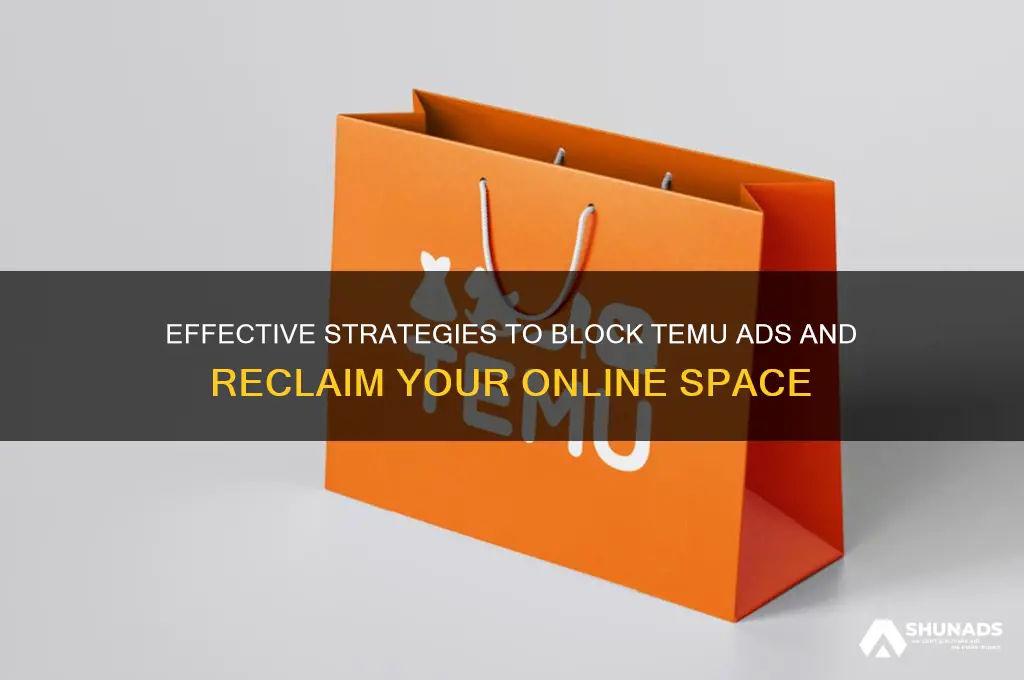 how to get rid of temu advertising