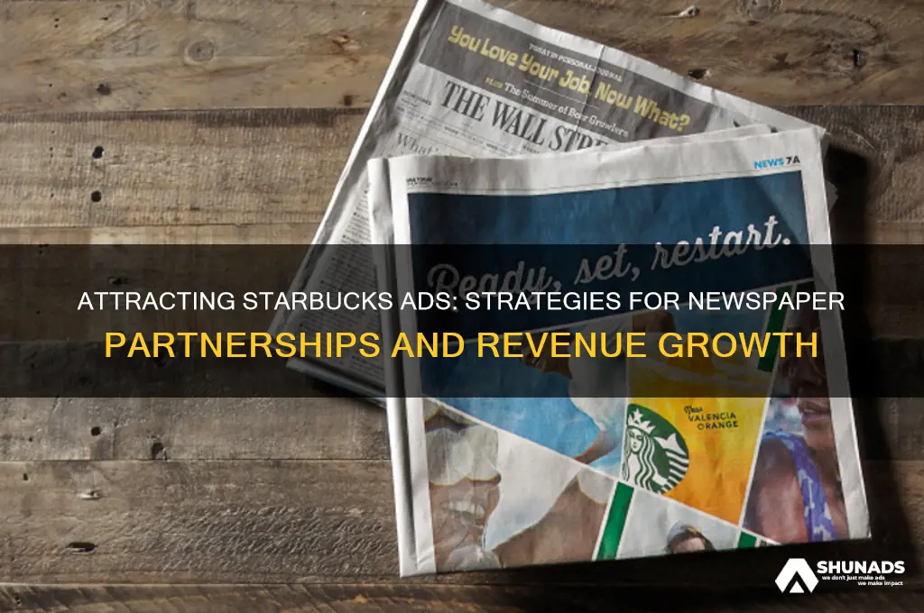 how to get starbucks to advertise on your newspaper