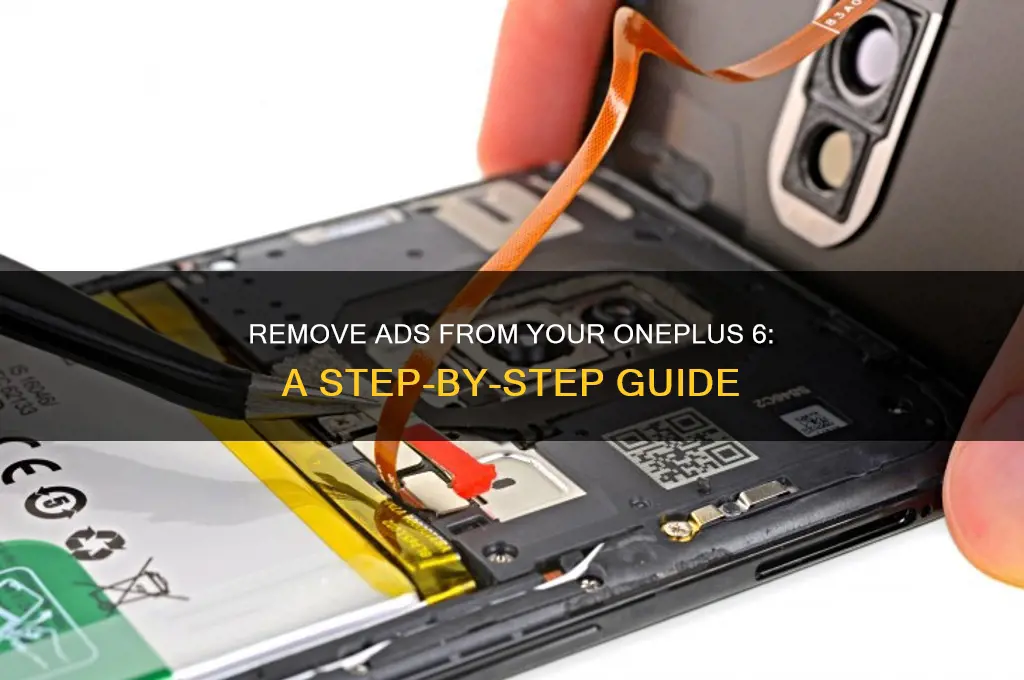 how to get the advertising off my one plus6