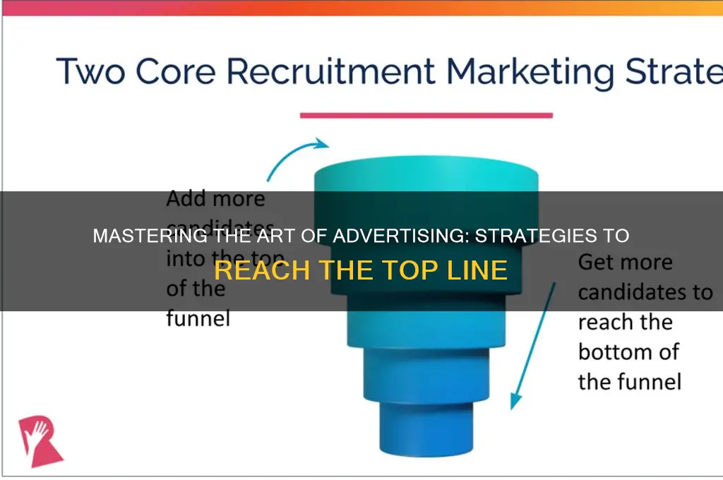 how to get to the top lne of advertising