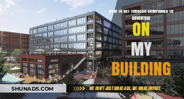 Attracting Tobacco Ads: Strategies to Get Companies to Advertise on Your Building