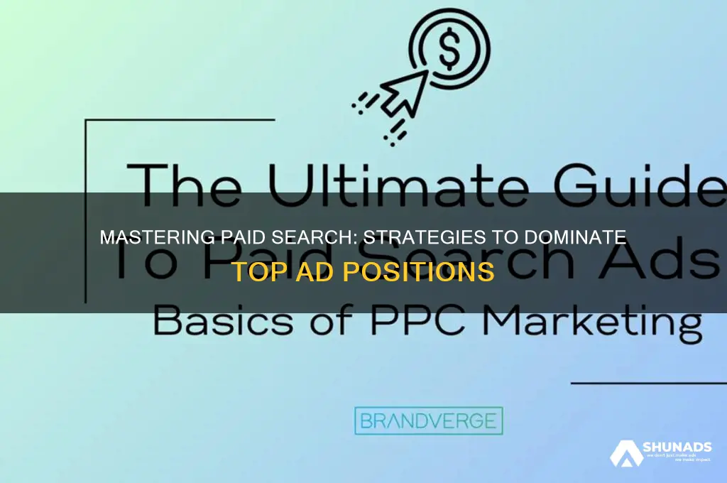 how to get top position in paid search advertising