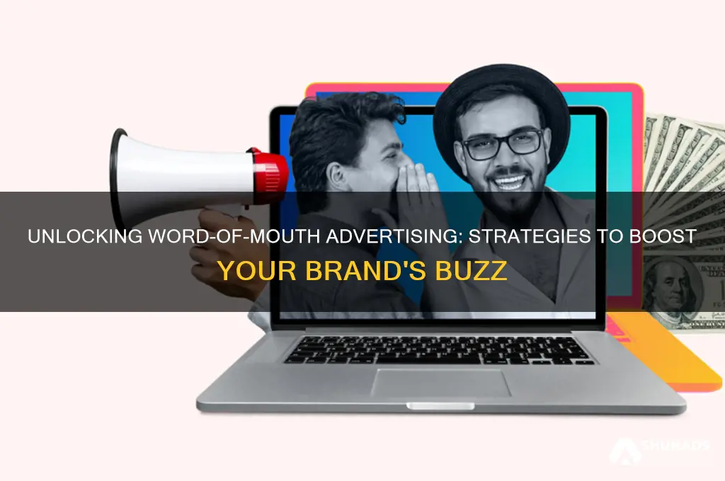 how to get word of mouth advertising