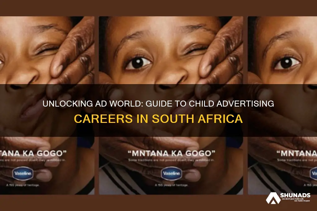 how to get your child into advertising in south africa