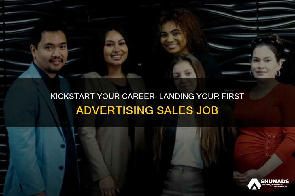how to get your first advertising sales job