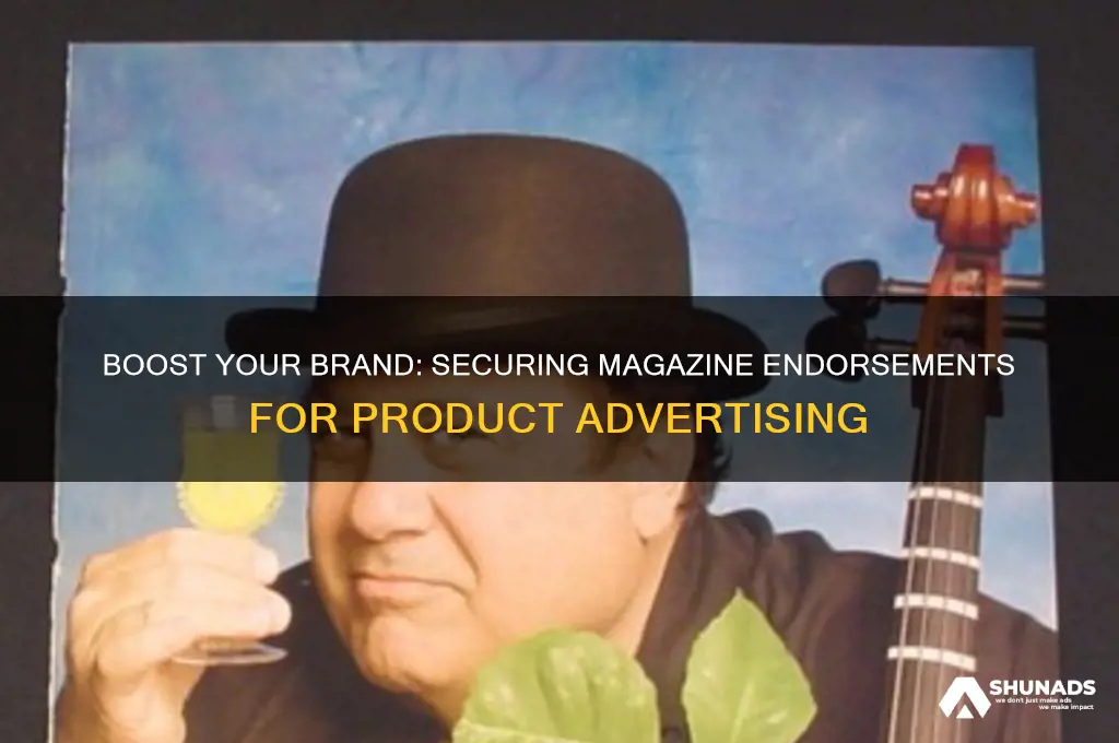 how to get your product endorsed by a magazine advertising