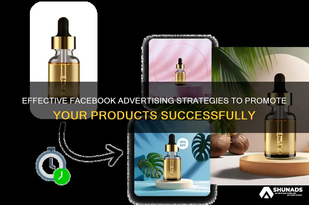 how to get your products advertised on facebook