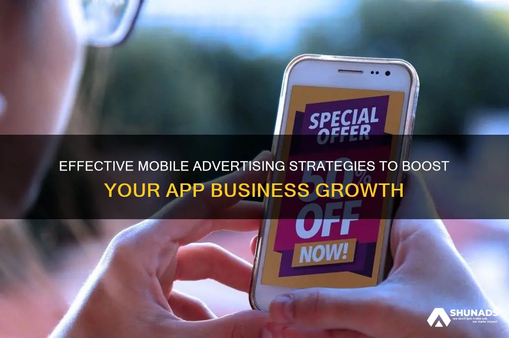 how to implement mobile advertising for app businesses