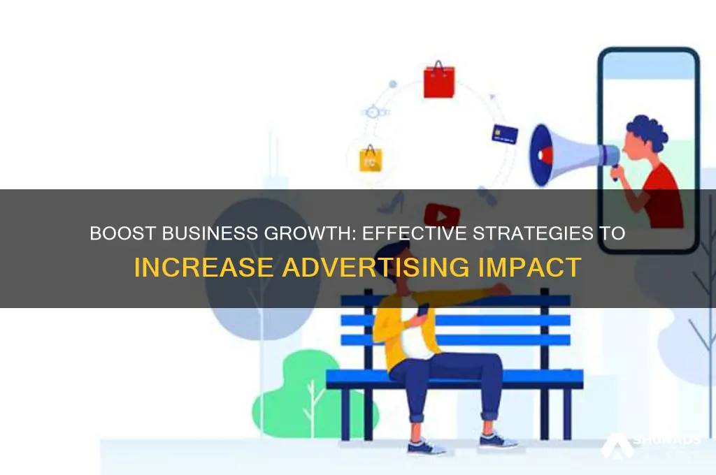 how to increase advertising to help a business