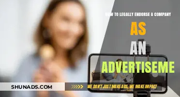 Legally Endorsing Companies: A Comprehensive Guide to Compliant Advertisements