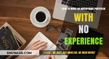 Crafting a Standout Advertising Portfolio Without Prior Experience