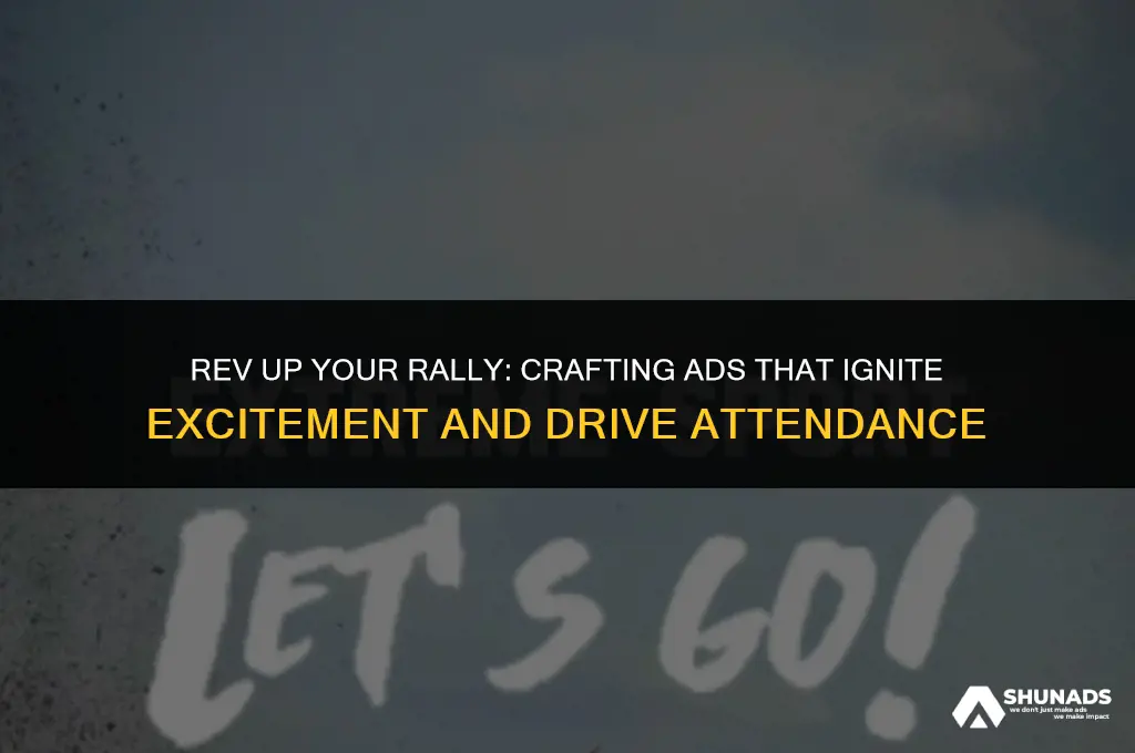 how to make an effective advertisement for a rally