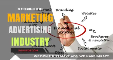 Strategies for Success: Breaking Into the Marketing and Advertising Industry