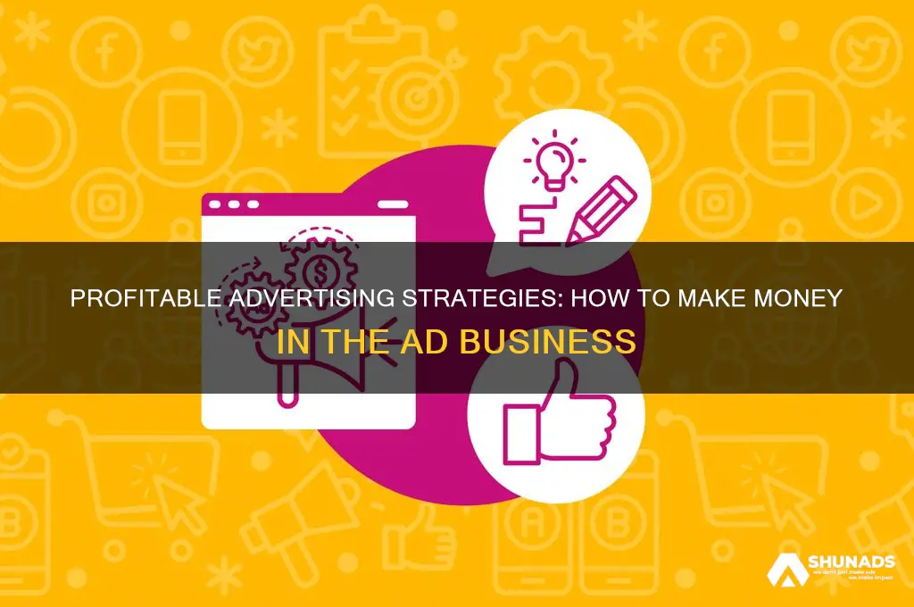 how to make money in the advertising business