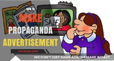 Crafting Persuasive Propaganda: A Guide to Effective Advertisement