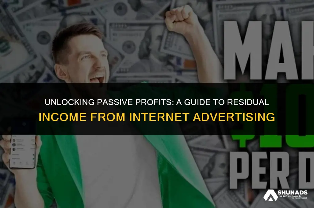 how to make residual income from internet advertising