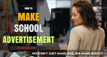Crafting Compelling School Advertisements: A Step-by-Step Guide