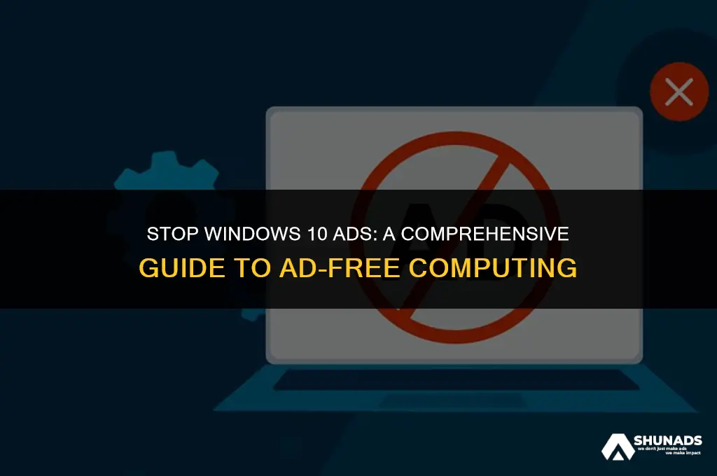 how to make windows 10 not advertise to me