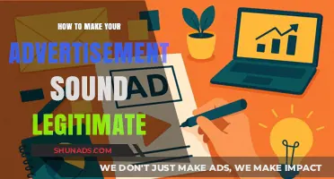 Crafting Credible Ads: A Guide to Sounding Legitimate
