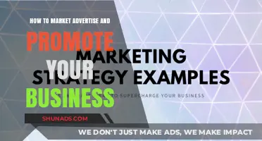 Effective Strategies to Market, Advertise, and Promote Your Business Successfully