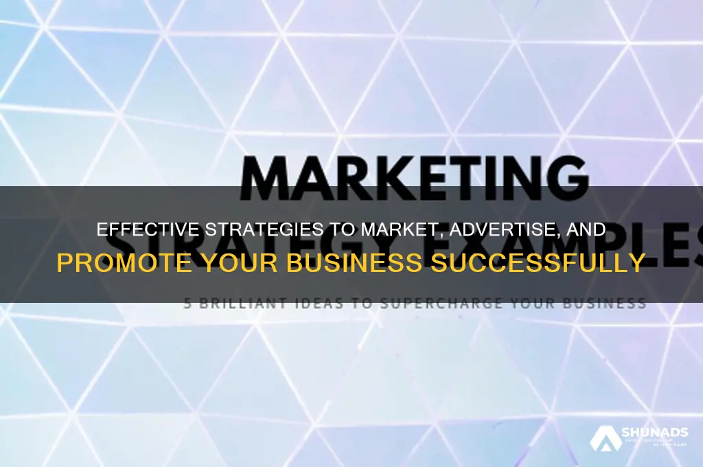 how to market advertise and promote your business