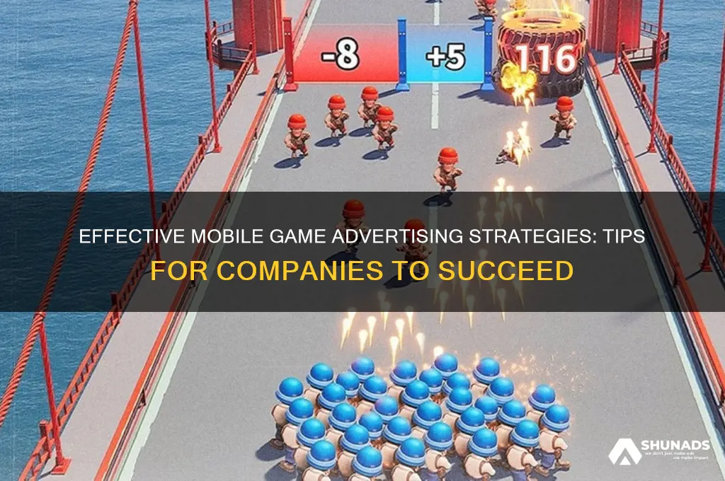 how to mobile game companies advertise