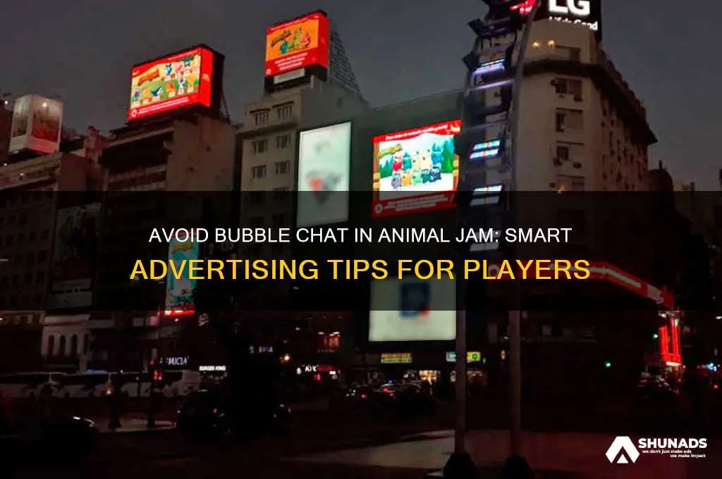 how to not get bubble chat by advertising animal jam