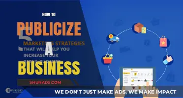 Effective Strategies to Publicize Your Business and Boost Visibility