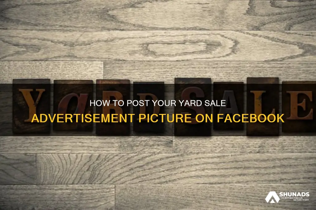how to put a advertisement yard sale picture on facebook