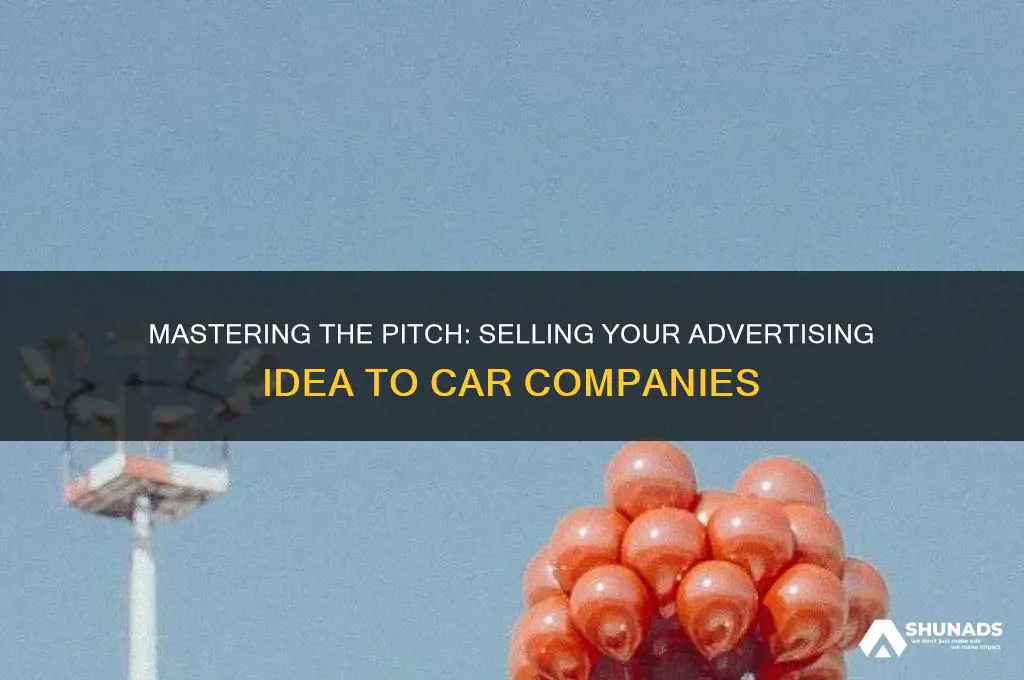 how to sell an advertising idea to car company