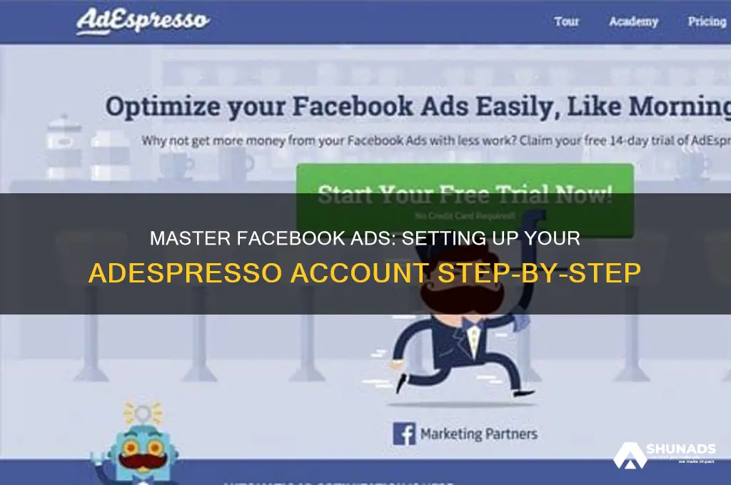 how to set up your facebook advertising account adespressoadespresso