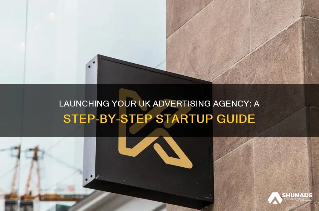 how to start a advertising agency business uk