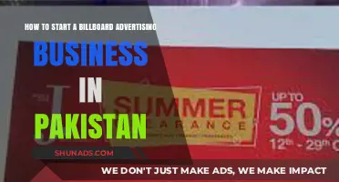 Launching a Billboard Advertising Business in Pakistan: A Comprehensive Guide