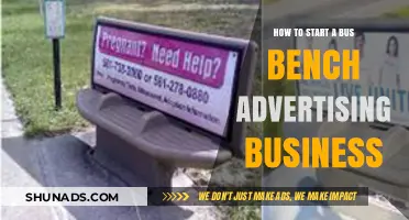 Launching a Profitable Bus Bench Advertising Business: A Step-by-Step Guide
