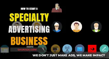 Launching a Specialty Advertising Business: Essential Steps for Success