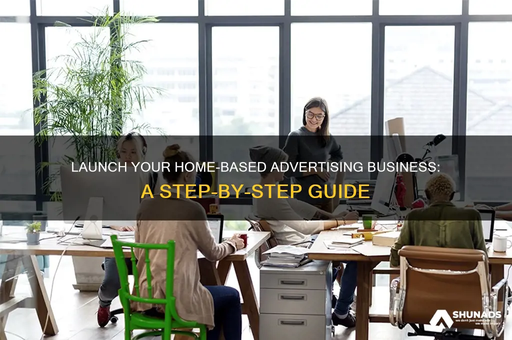 how to start advertising business from home
