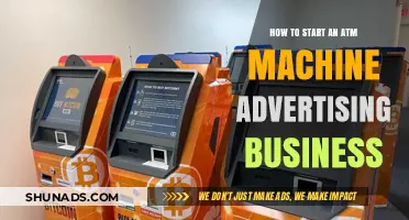 Launching Your ATM Machine Advertising Business: A Step-by-Step Guide