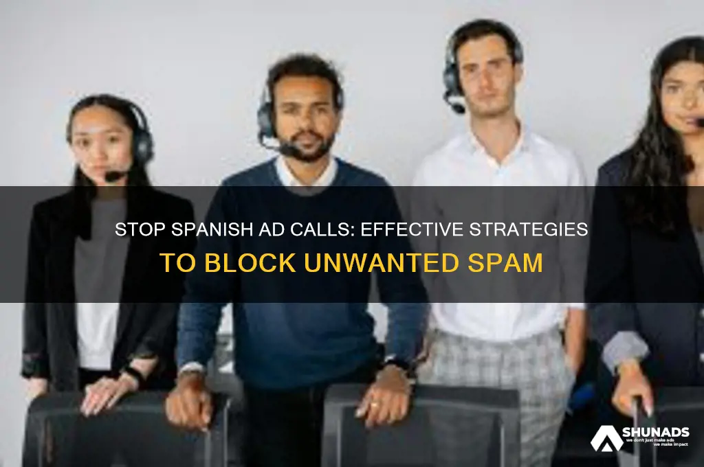 how to stop getting spanish advertisement calls
