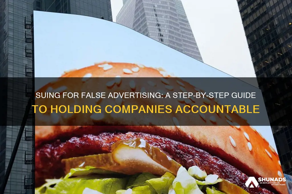 how to sue a company for false advertising