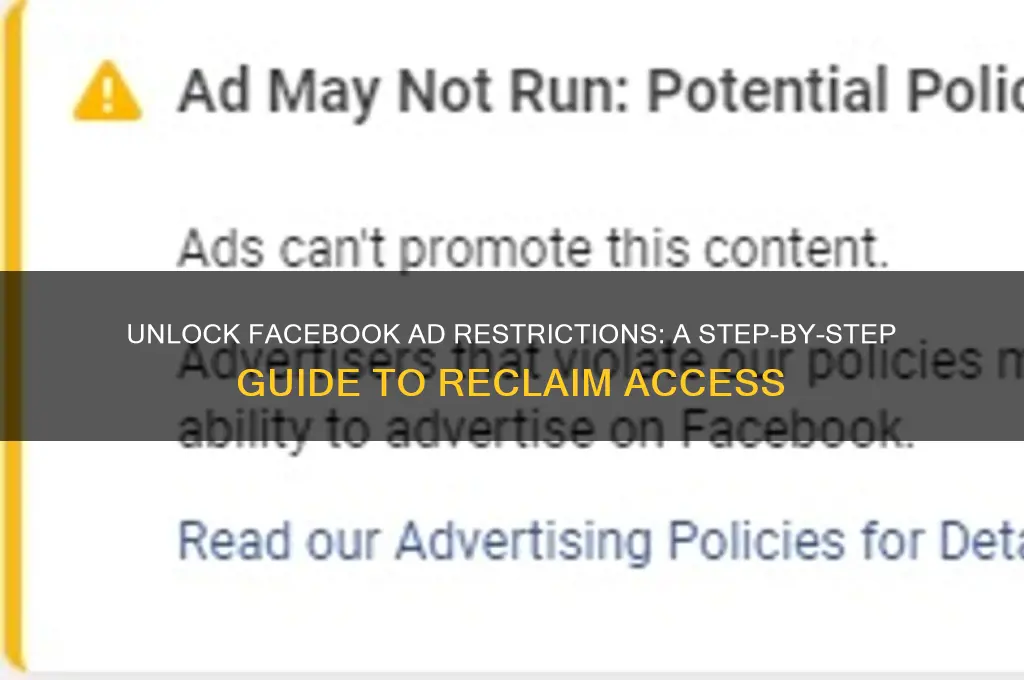 how to unrestrict advertising access on facebook