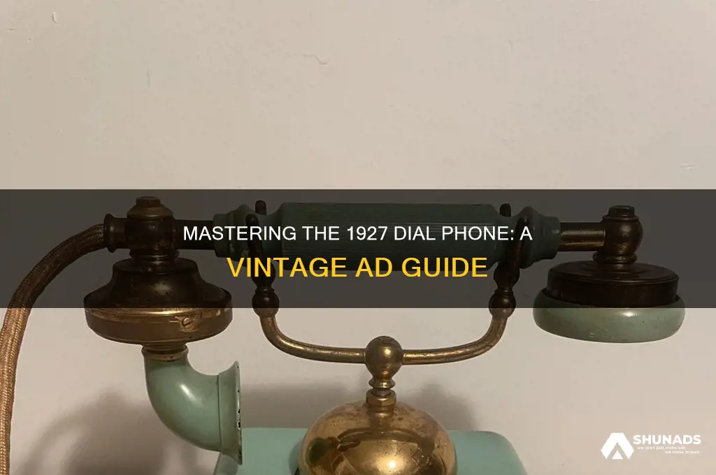how to use a dial phone 1927 advertisement