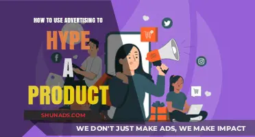 Mastering the Art of Hype: Effective Advertising Strategies to Boost Product Launches