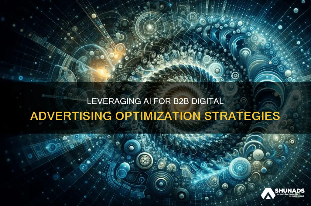 how to use ai for b2b digital advertising optimization