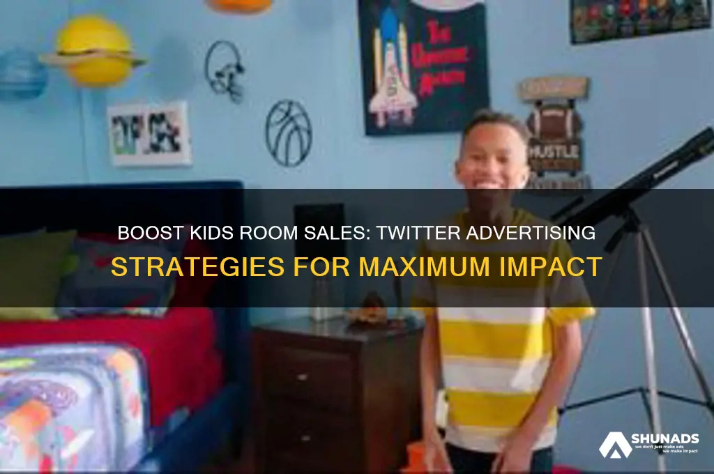how to use efficiently twitter to advertise kids room
