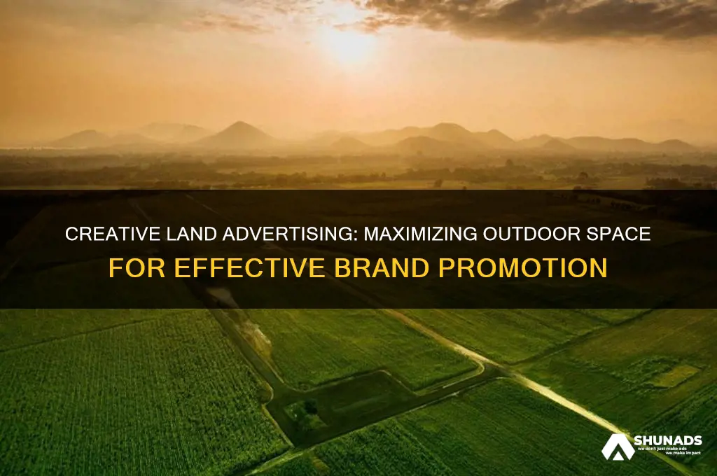 how to use land for advertise