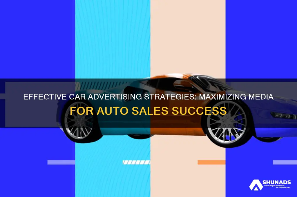 how to use media advertising for cars
