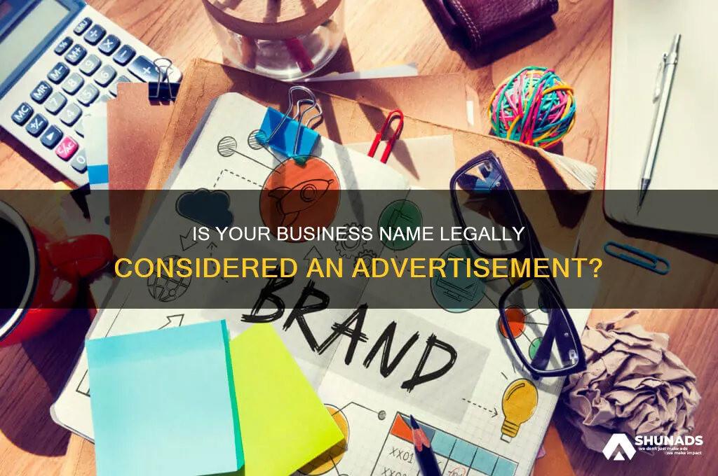 is a business name an advertisement under teh law