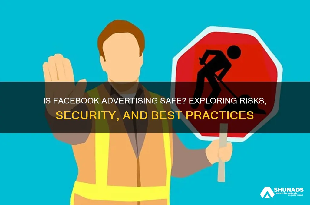 is facebook advertising safe
